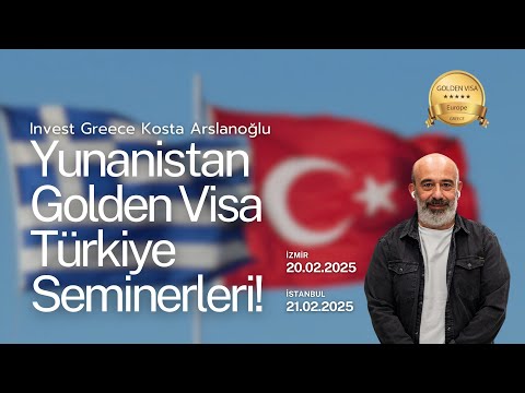 Yunanistan Golden Visa Yatırım Fırsatları | İzmir & İstanbul Seminerleri