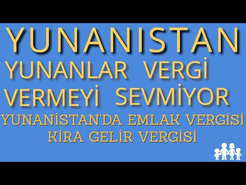 Yunanistan Vergiler , Emlak Vergisi , Kira Gelir Vergisi