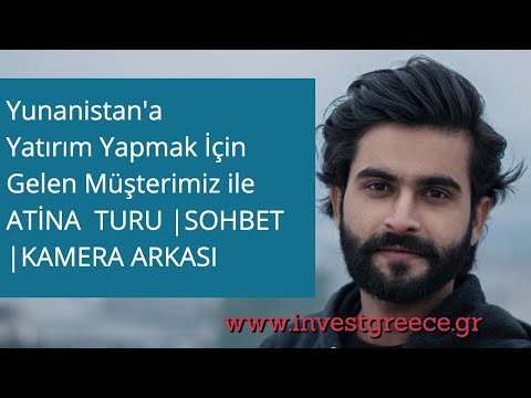 Yunanistan Emlak Danışmanlığı - Yunanistan'a Yatırım Yapan Bir Müşterimiz İle Sohbet ve Atina Turu