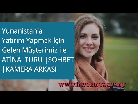 Yunanistan'a Yatırım İçin Gelen Müşterimiz İle Sohbet - Yunanistan Emlak Danışmanlığı