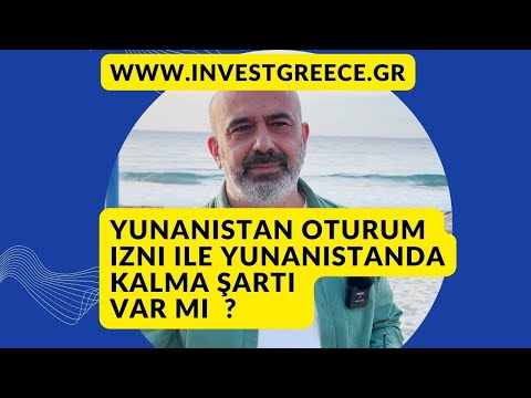 Yunanistan Oturum İzni Yunanistan'da Kalma Zorunluluğu Var Mı ?