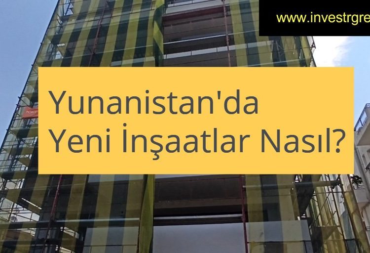 Yunanistan Yeni İnşaatlar