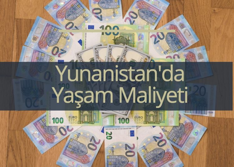 Yunanistanda Yaşamak Ne Kadar Para Gerekli